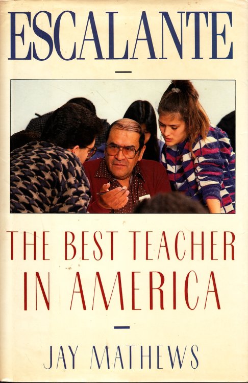 Escalante The Best Teacher in America