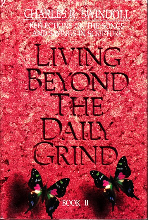 Living Beyond the Daily Grind, 2 Vols.