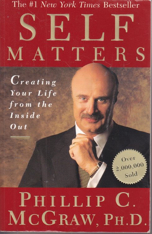 Self Matters Creating Your Life from the Inside Out