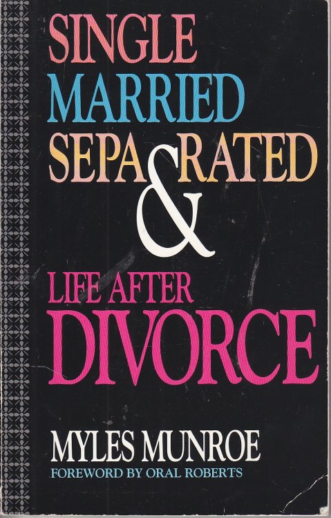 Single, Married, Separated and Life after Divorce