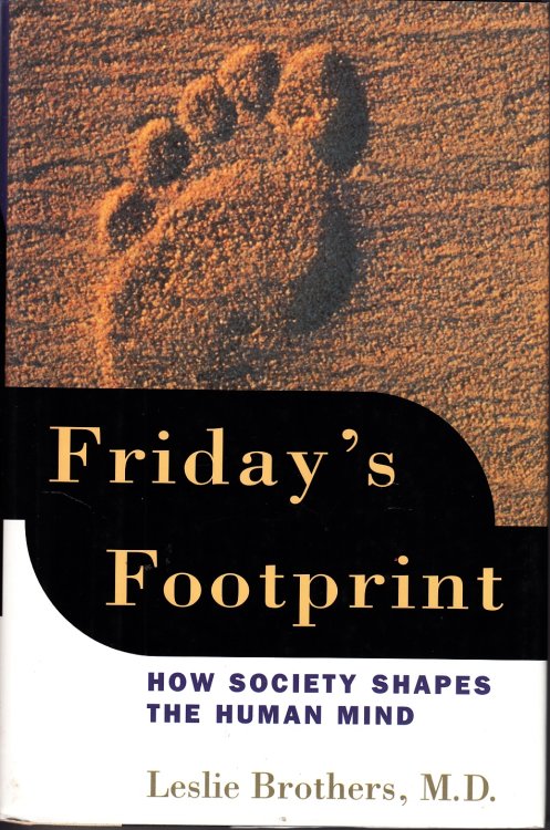 Friday's Footprint How Society Shapes the Human Mind
