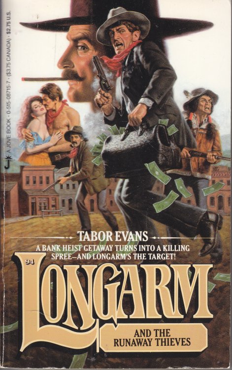 Longarm and the Runaway Thieves