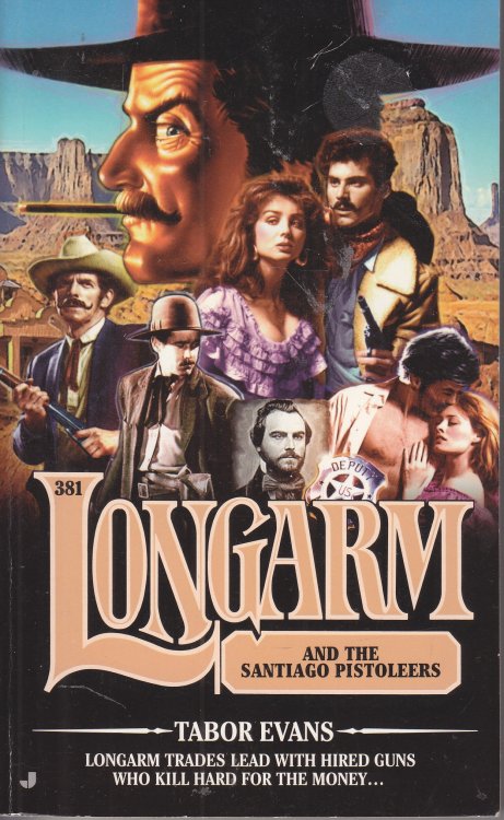 Longarm and the Santiago Pitoleers