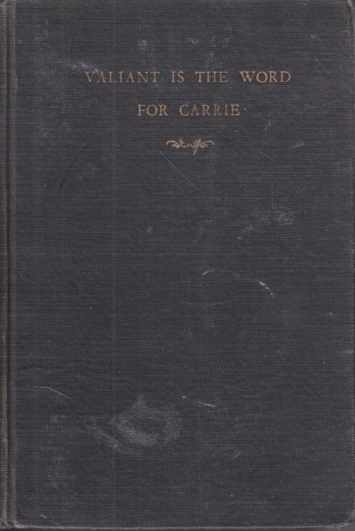 Valiant is the Word for Carrie