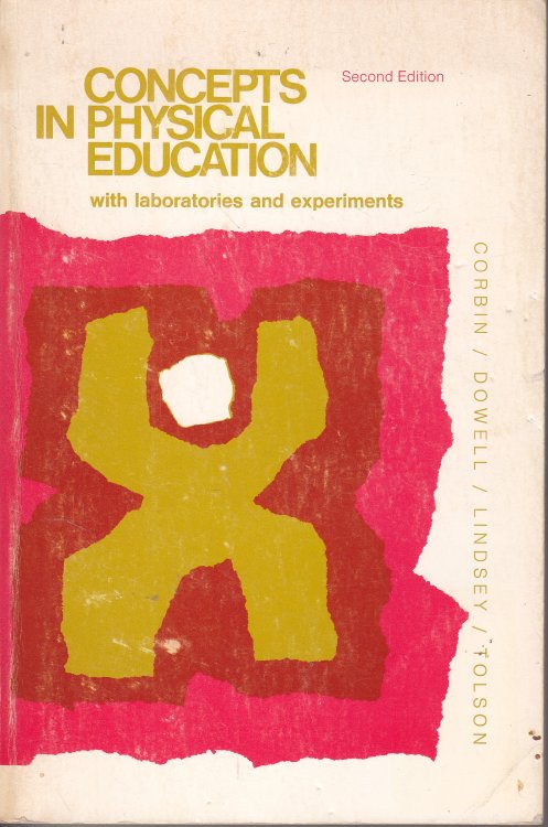 Concepts in Physical Education, with Laboratories and Experiments