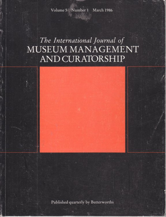 The International Journal of Museum Management and Curatorship, Volume 5, 1986