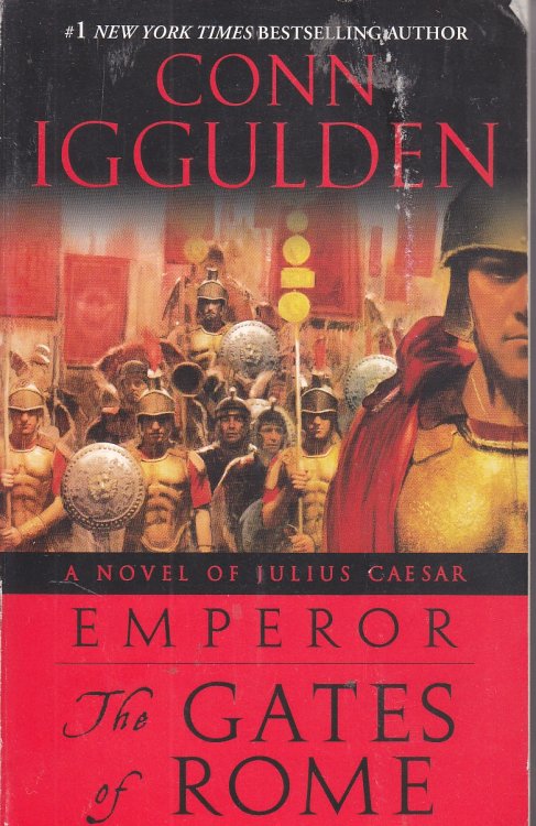 The Gates of Rome A Novel of Julius Caesar
