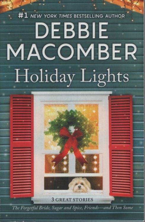 Holiday Lights The Forgefull Bride, Sugar and Spice, Friends and Then Some