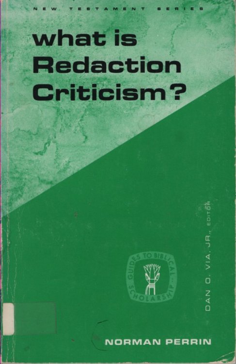 What is Redaction Criticism