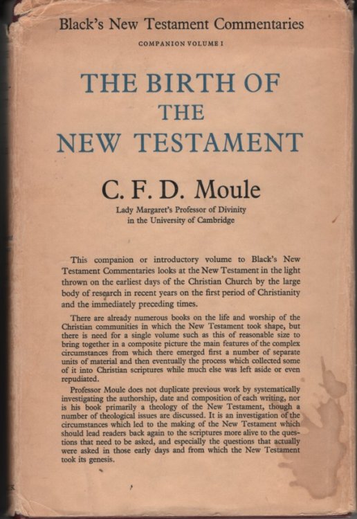 THE BIRTH of the NEW TESTAMENT. Black's New Testament Commentaries, Companion Volume I