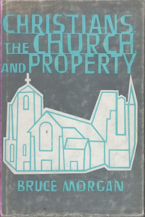 Christians, the Church, and Property; Ethics and the Economy in a Supramarket World
