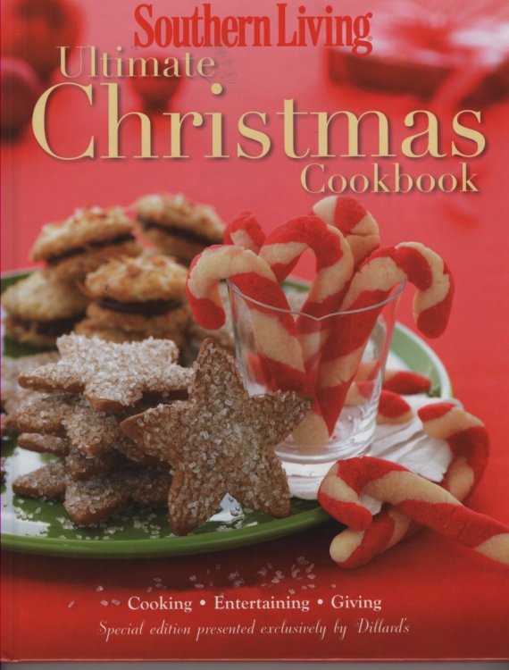 Southern Living Ultimate Christmas Cookbook Special Edition Presented Exclusively by Dillard's