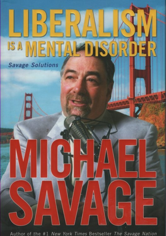 Liberalism is a Mental Disorder Savage Solutions