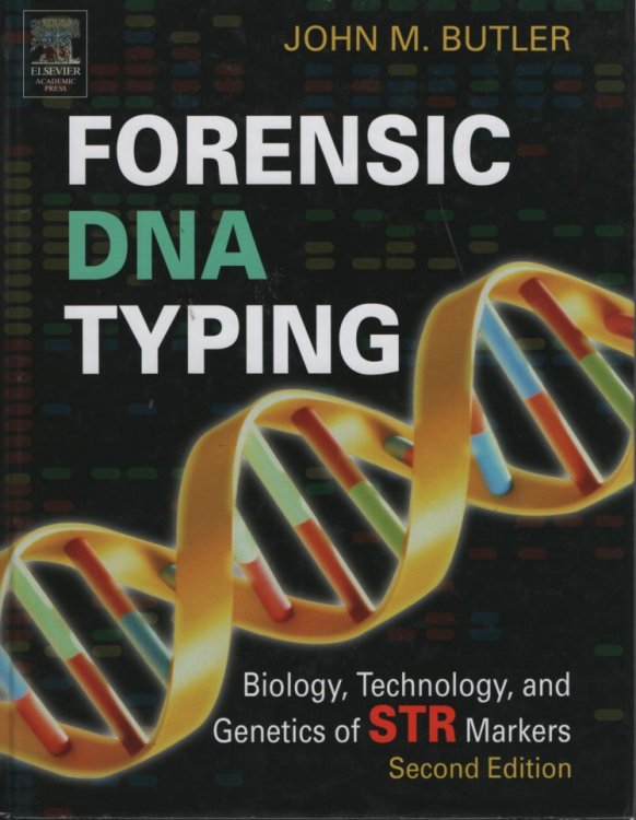 Forensic DNA Typing Biology, Technology, and Genetics of STR Markers