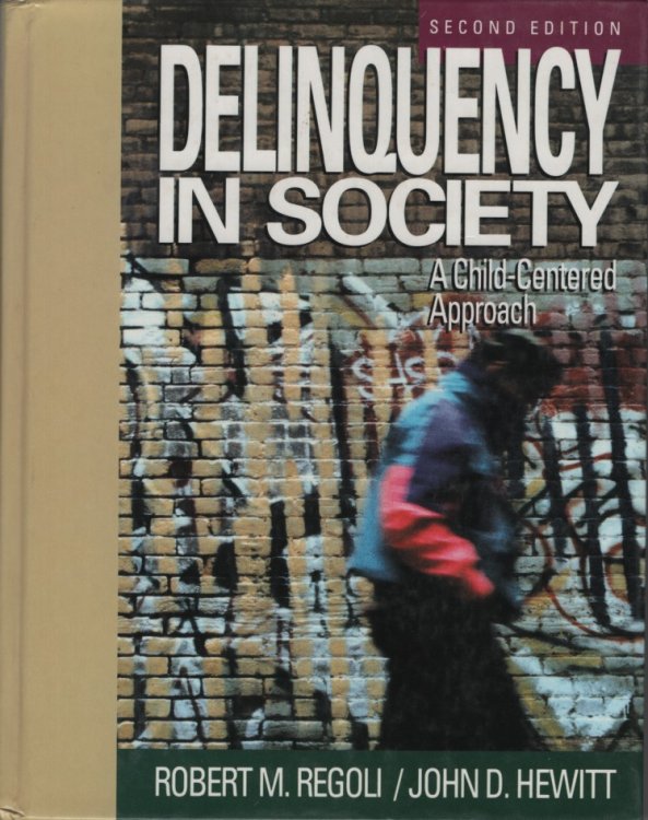 Delinquency in Society A Child-Centered Approach