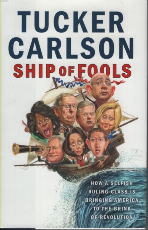 Ship of Fools How a Selfish Ruling Class is Bringing America to the Brink of Revolution