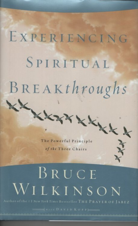 Experiencing Spiritual Breakthroughs The Powerful Principle of the Three Chairs