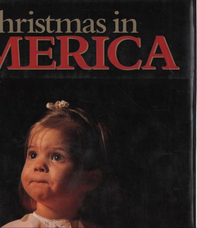 Christmas in America Images of the Holiday Season by 100 of America's Leading Photographers