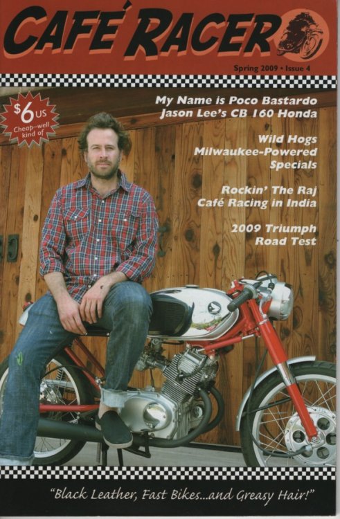 Cafe Racer, Spring 2009 Issue 4 Black Leather, Fast Bikes and Greasy Hair