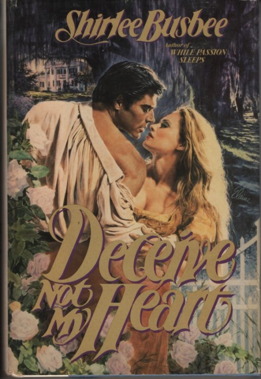 Image for Deceive Not My Heart Deceive Not My Heart