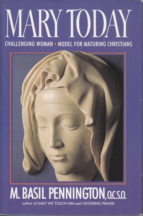 Mary Today Challenging Woman, Model for Maturing Christians