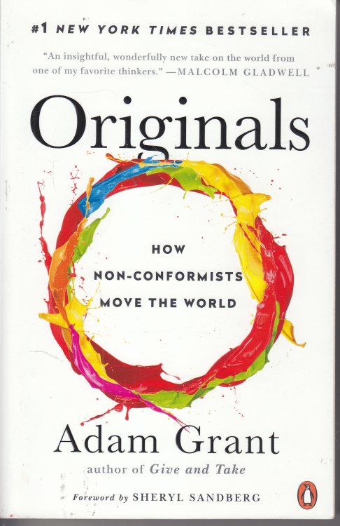 Originals How Non-Conformists Move the World