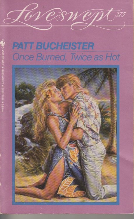 Once Burned, Twice As Hot