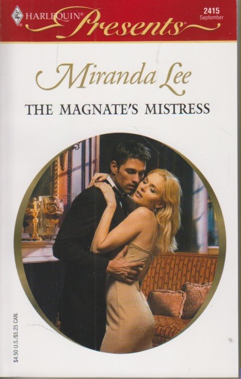 The Magnate's Mistress Mistress to a Millonaire