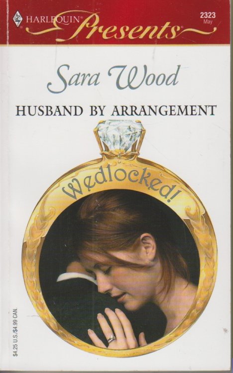 Husband By Arrangement Wedlocked !
