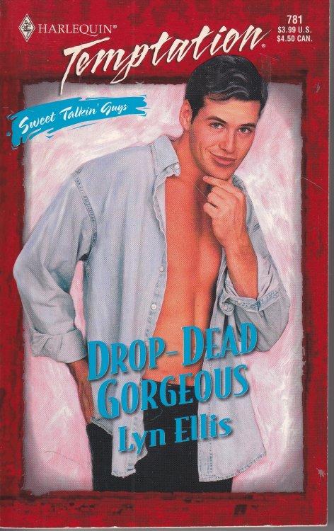 Drop - Dead Gorgeous, Sweet Talkin' Guys