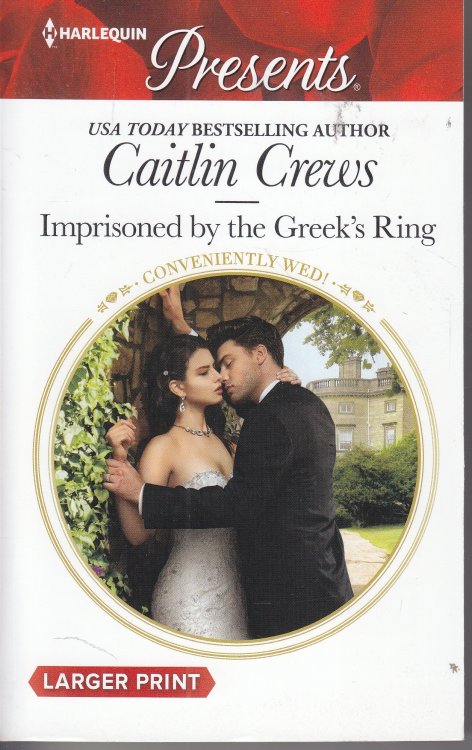 Imprisoned by the Greek's Ring Convveniently Wed!