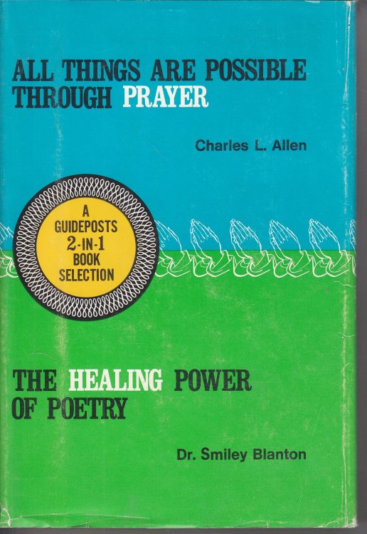 All Things Are Possible Through Prayer / The Healing Power of Poetry
