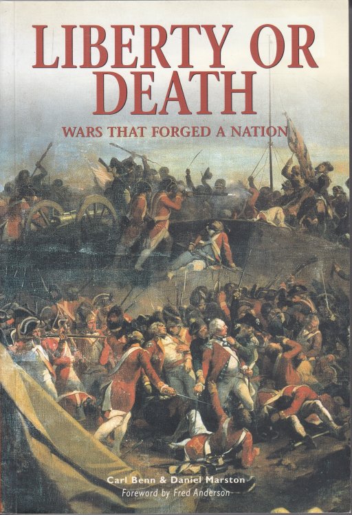Liberty or Death Wars That Forged a Nation