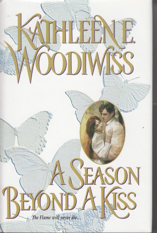 A Season Beyond A Kiss The Flame Will Never Die