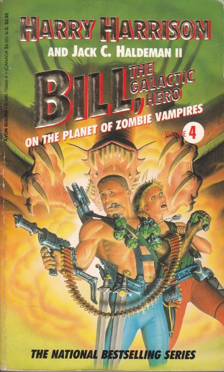 Bill the Galactic Hero On the Planet of Zombie Vampires