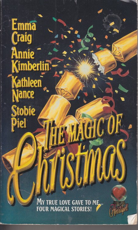 Image for The Magic of Christmas My True Love Gave to Me. Four Magical Stories! The Magic of Christmas My True Love Gave to Me. Four Magical Stories!