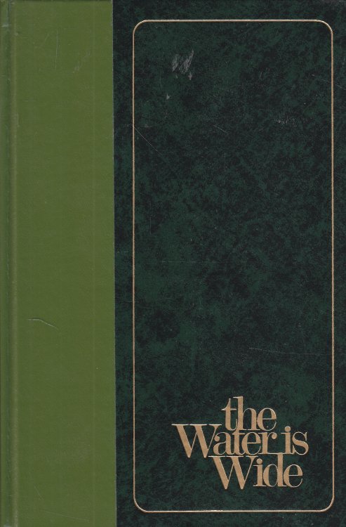 The Water Is Wide A Novel of Northern Ireland