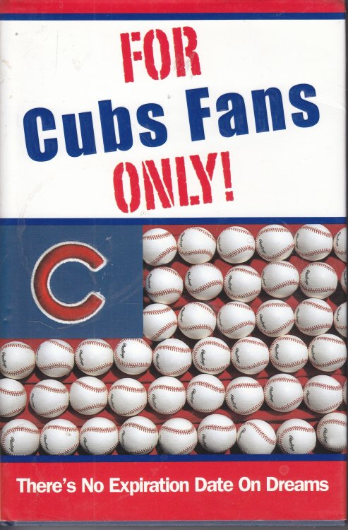 For Cubs Fans Only! There's No Expiration Date On Dreams