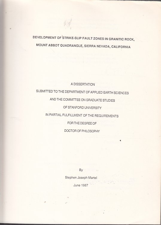 Development of Strike Slip Fult Zones in Granitic Rock, Mount Abbot Quadrangle, Sierra Nevada California Dissertation Submitted to Department of Applied Earth Sciences