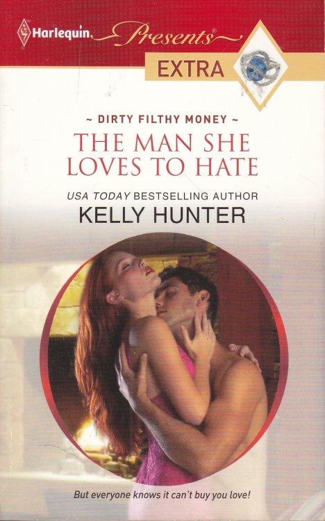 The Man She Loves to Hate Dirty Filthy Money