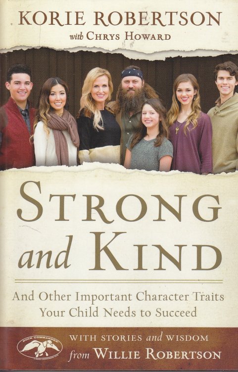 Strong and Kind And Other Important Character Traits Your Child Needs to Succeed