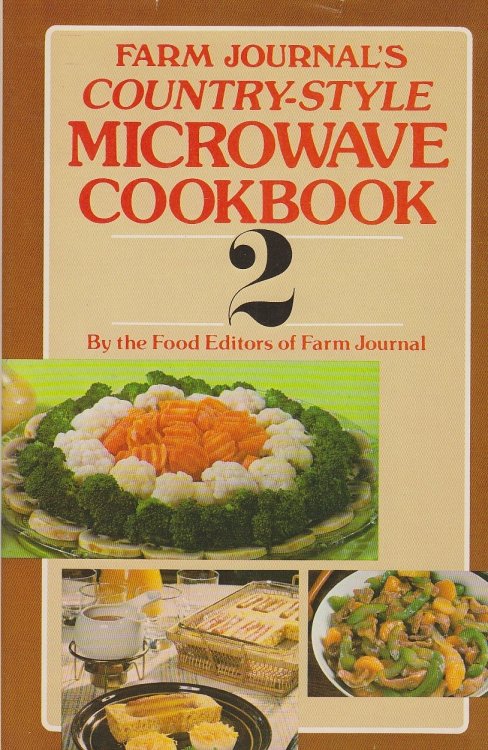 Farm Journal's Country-Style Microwave Cookbook 2