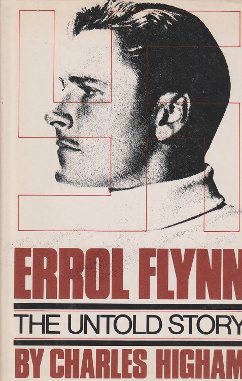 Errol Flynn The Untold Story