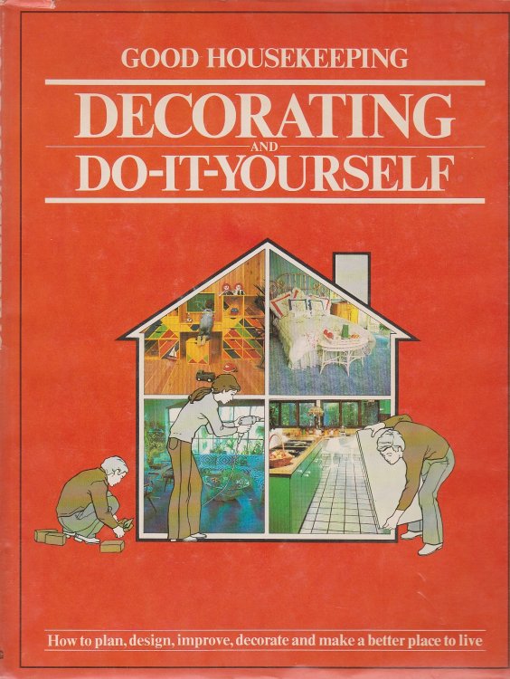 Good Housekeeping Decorating and Do-It-Yourself