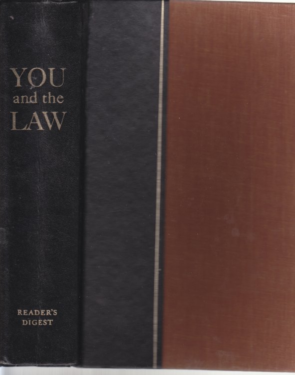 YOU and the LAW A Practical Guide to Everyday Law and How it Affect You and Your Family
