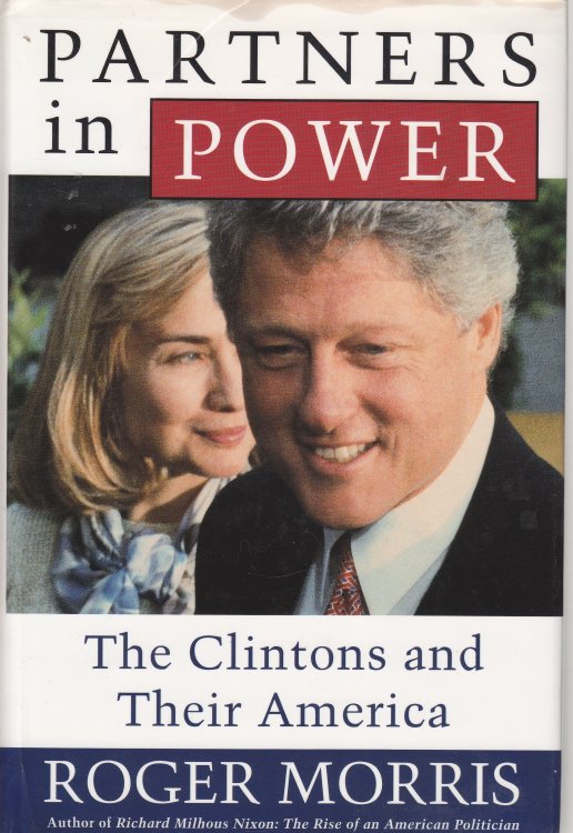 Partners in Power The Clintons and Their America