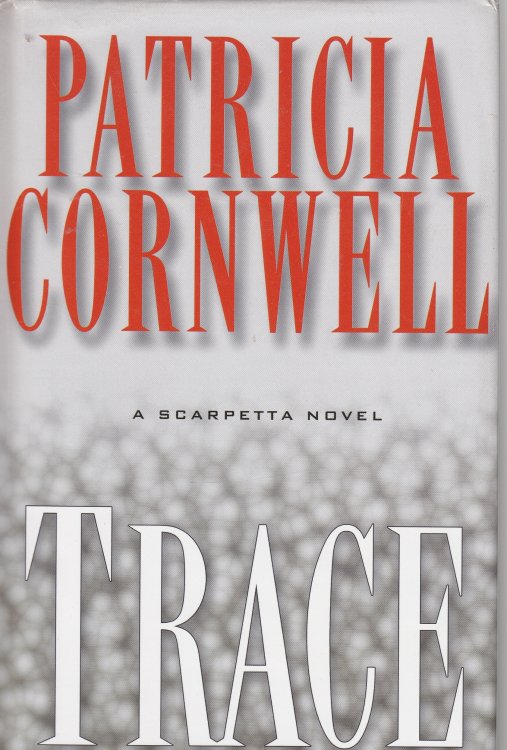 Trace A Scarpetta Novel