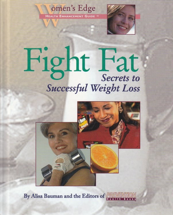 Fight Fat Secrets to Successful Weight Loss