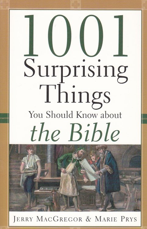 1001 Surprising Things You Should Know about the Bible