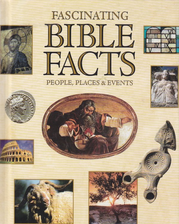 Fascinating Bible Facts People, Places, & Events